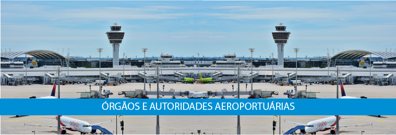 órgãos e autoridades aeroportuárias