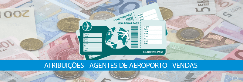 Atribuições Agentes Aeroporto Vendas